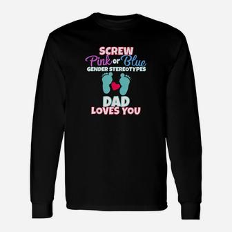 Pink Or Blue Gender Reveal Team Dad Loves You Party Long Sleeve T-Shirt - Monsterry CA