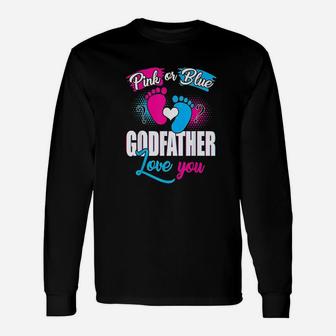 Pink Or Blue Godfather Loves You Gender Reveal Baby Unisex Long Sleeve | Crazezy