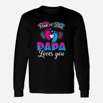 Pink Or Blue Papa Loves You Unisex Long Sleeve | Crazezy UK