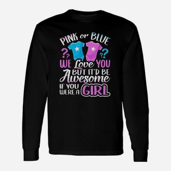 Pink Or Blue We Love You Unisex Long Sleeve | Crazezy UK