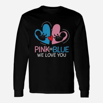 Pink Or Blue We Love You Unisex Long Sleeve | Crazezy