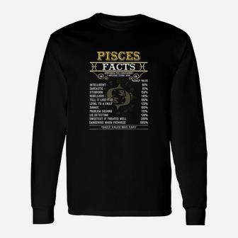 Pisces Facts Zodiac Signs Funny Birthday Gifts Men Women Unisex Long Sleeve | Crazezy UK