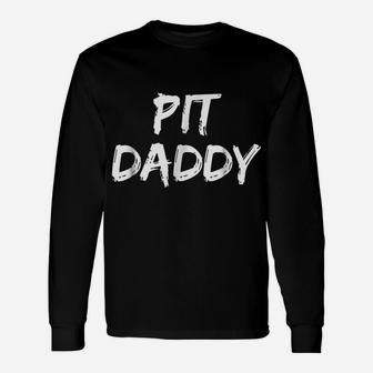 Pit Daddy Shirt Funny Grill Father Grilling Smoker Tee Bull Unisex Long Sleeve | Crazezy DE