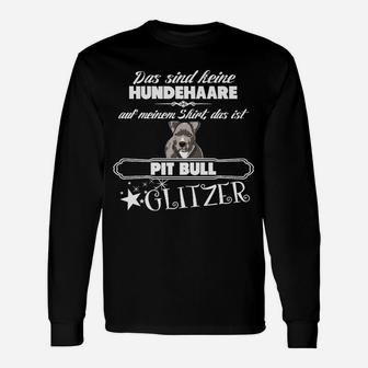 Pitbull Glitzer Langarmshirts, Spruch Hundehaare sind Glitzer, Lustiges Design - Seseable