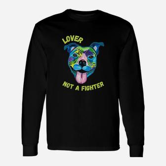 Pitbull Lover Not A Fighter Art Dog Mom Dad Unisex Long Sleeve | Crazezy