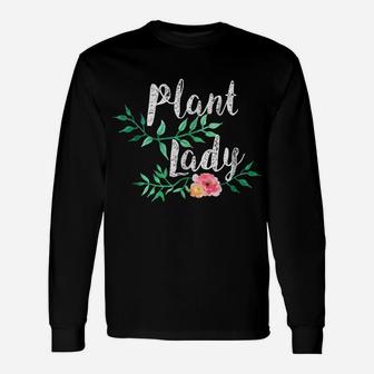 Plant Lady Gardening Flower Lover Gardening Tshirt Unisex Long Sleeve | Crazezy