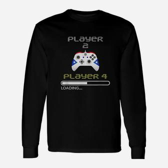 Player 2 Player 4 Loading Funny Gaming Unisex Long Sleeve | Crazezy