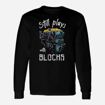 Still Plays With Blocks Tuning Classic V8 Car Racing Long Sleeve T-Shirt - Monsterry