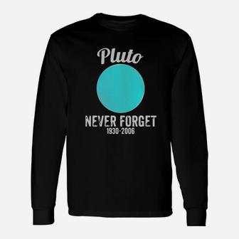 Pluto Never Forget Long Sleeve T-Shirt - Thegiftio