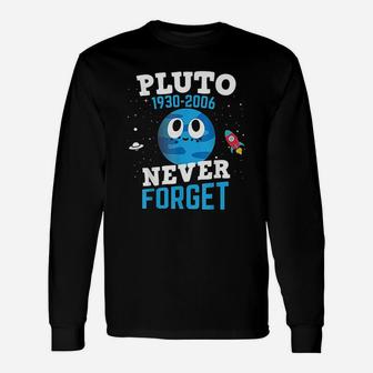 Pluto Never Forget Long Sleeve T-Shirt - Thegiftio