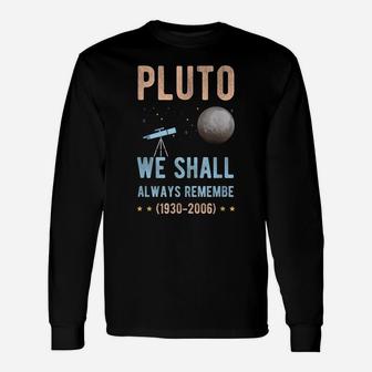 Pluto We Shall Always Remember-Pluto Planet Retro Distressed Unisex Long Sleeve | Crazezy