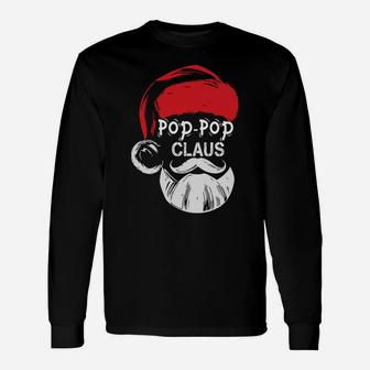 Pop-Pop Claus - Christmas Grandpa Gift Unisex Long Sleeve | Crazezy