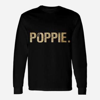 Poppie Gift From Granddaughter Grandson Best Poppie Unisex Long Sleeve | Crazezy