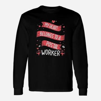 Postal Woker My Heart Belongs To Postal Worker Long Sleeve T-Shirt - Thegiftio UK