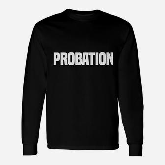 Probation Parole Enforcement Police Officer Unisex Long Sleeve | Crazezy