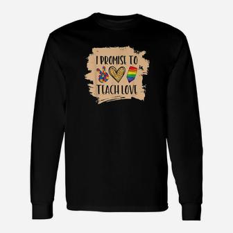 I Promise To Teach Love Autism Black African Lgbt Pride Long Sleeve T-Shirt - Monsterry