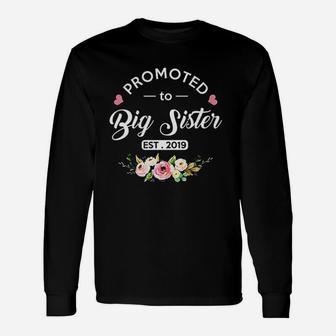 Promoted To Big Sister Est 2019 New Sister To Be Unisex Long Sleeve | Crazezy DE