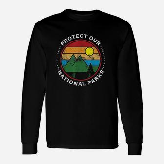 Protect Our National Parks Unisex Long Sleeve | Crazezy DE
