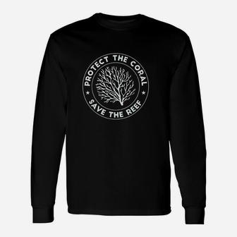 Protect The Coral Save The Reef Unisex Long Sleeve | Crazezy