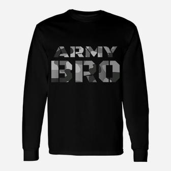 Proud Army Bro T Shirt Military Brother Camouflage Shirt Unisex Long Sleeve | Crazezy