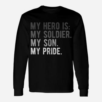 Proud Army Mom Dad Shirt Son Soldier Hero Boy Apparel Unisex Long Sleeve | Crazezy