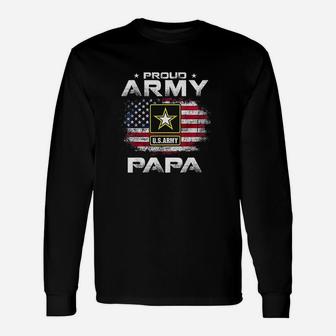Proud Army Papa With American Flag For Veteran Gift Unisex Long Sleeve | Crazezy