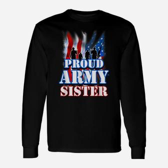 Proud Army Sister Shirt Patriotic Usa Flag Women Unisex Long Sleeve | Crazezy