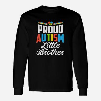 Proud Autism Little Brother Awareness Support Long Sleeve T-Shirt - Thegiftio UK