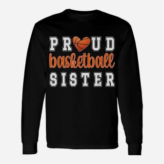 Proud Basketball Sister | Sister Of Basketball Player Unisex Long Sleeve | Crazezy UK