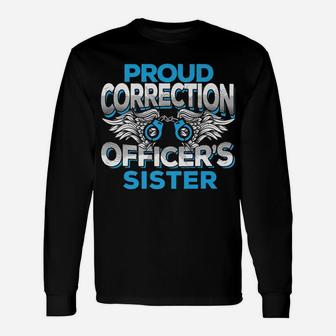 Proud Correction Officers Sister Law Enforcement Family Unisex Long Sleeve | Crazezy AU