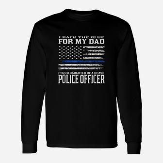 Proud Daughter Of Police Officer Dad Unisex Long Sleeve | Crazezy