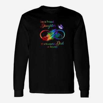 Im A Proud Daughter Of A Wonderful Dad In Heaven Long Sleeve T-Shirt - Monsterry UK