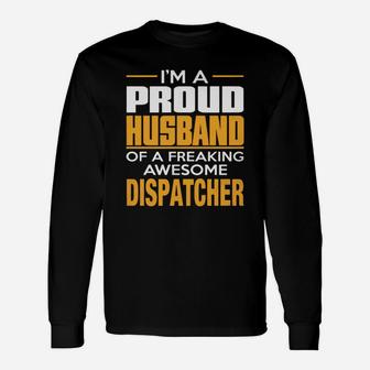 Proud Husband Dispatcher Tshirts Long Sleeve T-Shirt - Thegiftio UK