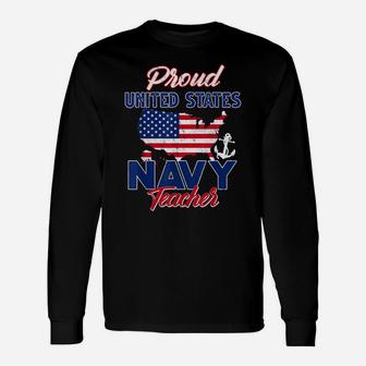 Proud Navy Teacher Us Flag Family S Army Military Unisex Long Sleeve | Crazezy