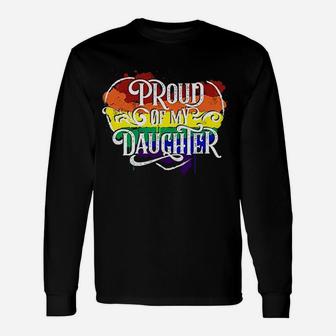 Proud Of My Daughter Unisex Long Sleeve | Crazezy AU