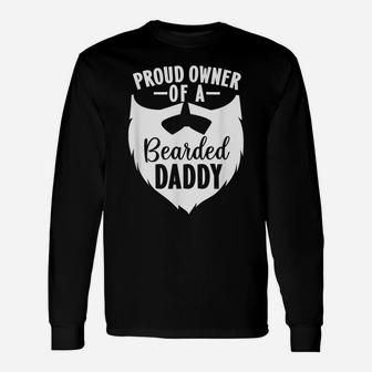 Proud Owner Of A Bearded Daddy Matching Father's Day Kids Unisex Long Sleeve | Crazezy AU