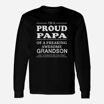 Proud Papa Of A Freaking Awesome Grandson Grandpa Unisex Long Sleeve | Crazezy