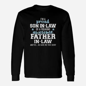 Proud Son In Law Of A Freaking Awesome Father In Law Unisex Long Sleeve | Crazezy UK
