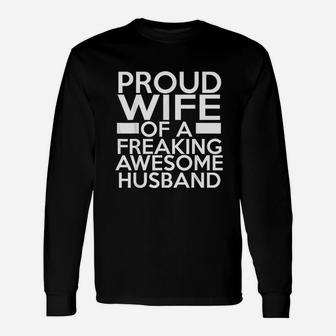 Proud Wife Of A Freaking Awesome Husband Unisex Long Sleeve | Crazezy CA