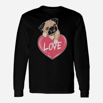Pug Dog Valentine Long Sleeve T-Shirt - Monsterry AU