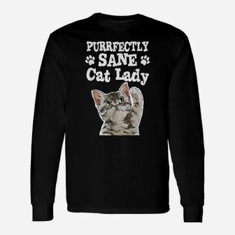 Purrfectly Sane Cat Lady - Cute Cat Design Gift Idea Unisex Long Sleeve | Crazezy