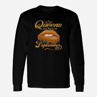 Queens Are Born On September Unisex Long Sleeve | Crazezy