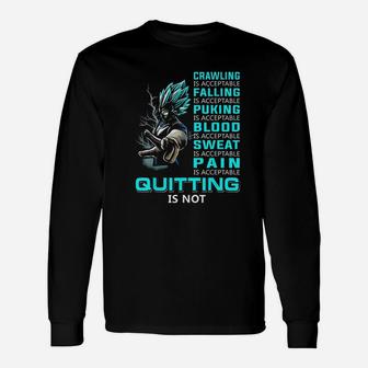 Quiting Is Not Unisex Long Sleeve | Crazezy