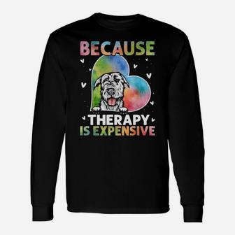 Because Therapy Is Expensive Irish Wolfhound Classic Long Sleeve T-Shirt - Monsterry UK