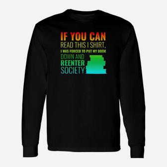 If You Can Read Long Sleeve T-Shirt - Monsterry