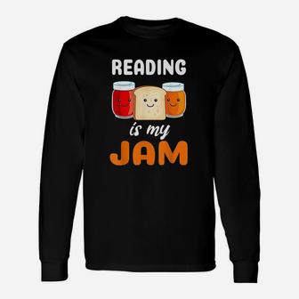 Reading Is My Jam Unisex Long Sleeve | Crazezy