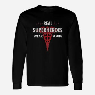 Real Superheroes Wear Nurse Women Unisex Long Sleeve | Crazezy DE