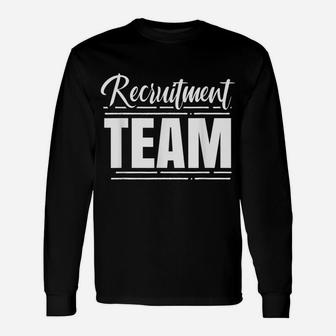 Recruitment Team Hr Recruiters Recruiter Headhunter Unisex Long Sleeve | Crazezy CA