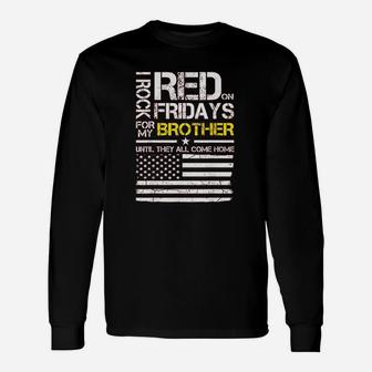 Red Friday Military Brother Gift Wear Red For My Brother Unisex Long Sleeve | Crazezy
