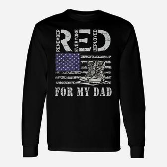 Red Friday Remember Everyone Deployed Military For My Dad Unisex Long Sleeve | Crazezy AU